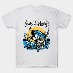 Gone fishing Funny Quote Hilarious Sayings Humor Gift T-Shirt